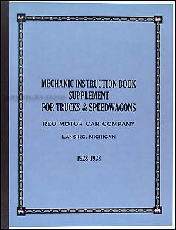 1928-1933 Reo Truck & Speedwagon Repair Manual Reprint Supplement 