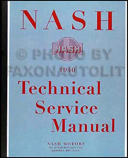 1940 Nash Shop Manual Reprint 