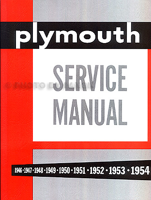 19461954 Plymouth Shop Manual Reprint All Models