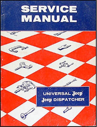 19461958 Jeep CJ 2A CJ 3A 3B CJ 5 5A 6 Repair Shop Manual Original