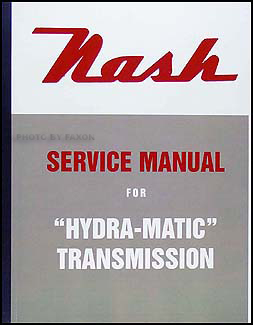 1950-1951 Nash Hydra-Matic Transmission Repair Manual Reprint 