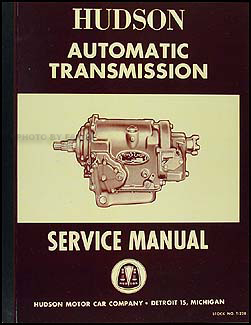 1950-1954 Hudson Automatic Transmission Service Manual Reprint