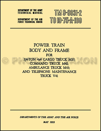 1950-1969 Dodge M37 M42 M43 V41 Military Body Transmission Axles Shop Manual Reprint 