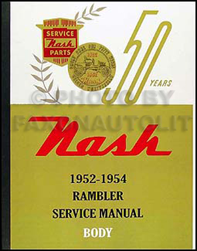 1952-1954 Nash Body Manual Reprint Rambler