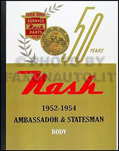 1952-1954 Nash Body Manual Reprint Ambassador Statesman