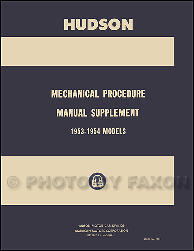 19531954 Hudson Shop Manual Reprint Supplement 19531954 Hudson Shop Manual Reprint Supplement