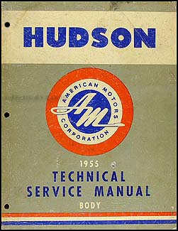 1955 Hudson Body Manual Original 