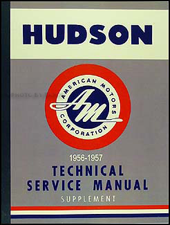 1956-1957 Hudson Hornet & Wasp Shop Manual Reprint Supplement