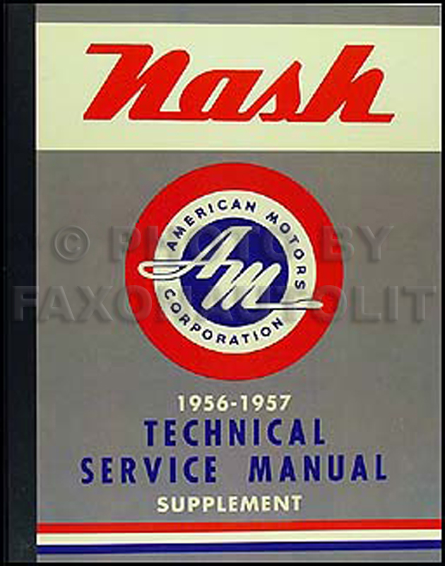 1956-1957 Nash Ambassador & Statesman Shop Manual Reprint Supplement
