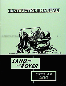 1956-61 Land Rover Series I & II Reprint DIESEL Owner's Manual