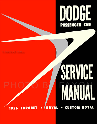1956 Dodge Car Shop Manual Reprint 56