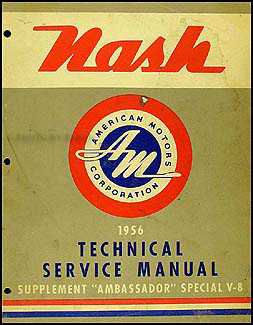 1956 Nash Ambassador Special V-8 Engine Manual Original 