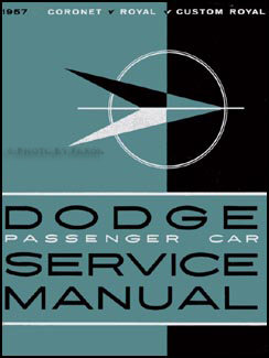 1957 Dodge Car Shop Manual Reprint 57 service/repair