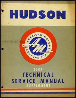 1957 Hudson Hornet Shop Manual Original Supplement