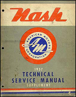 1957 Nash Ambassador Shop Manual Original Supplement