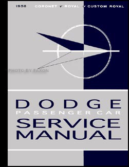 1958 Dodge Car Shop Manual Reprint 58 repair/service