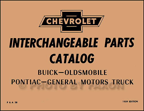 Chevy GMC Parts Interchange Book 1958 1957 1956 1955 1954 1953 1952