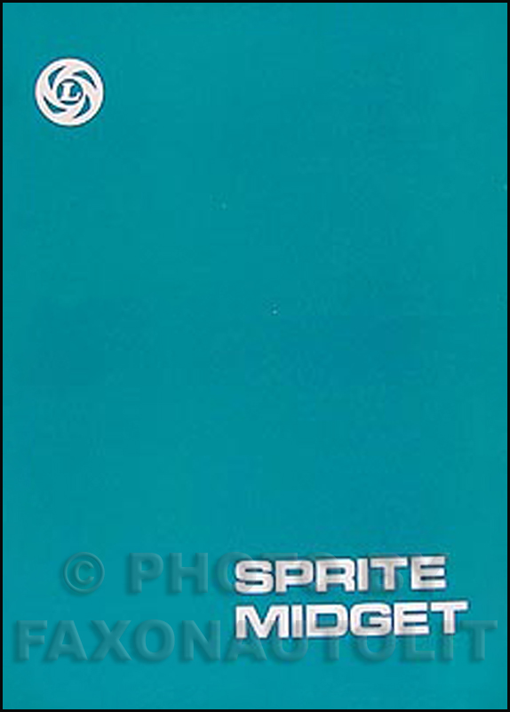 1961-1974 MG Midget & Austin Healey Sprite Repair Manual Reprint 