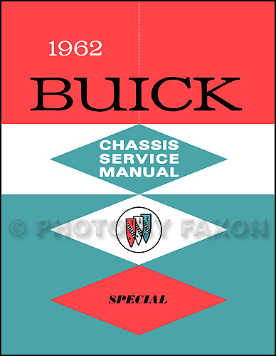1962 Buick Special and Skylark Repair Shop Manual Reprint