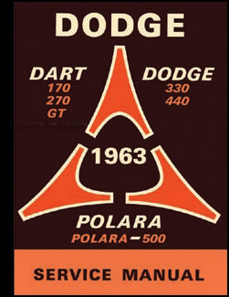 1963 Dodge Shop Manual Reprint 63 Dart, Polara, 330, 440