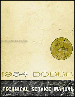 1964 Dodge Car Repair Manual Original Dart, Polara, 330 & 440 Models