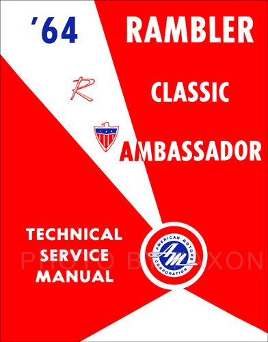 1964 Rambler Classic and Ambassador Shop Manual Reprint