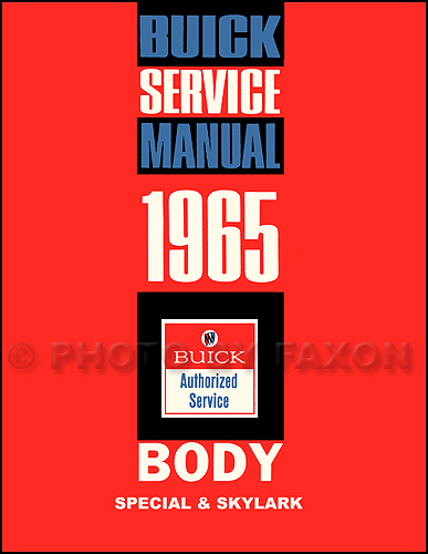 1965 Buick Special and Skylark Body Repair Shop Manual Reprint