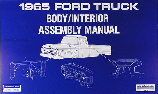 1965 Ford Pickup Truck Reprint Body Interior Assembly Manual