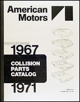 1967-1971 AMC Body Collision Parts Catalog Reprint 