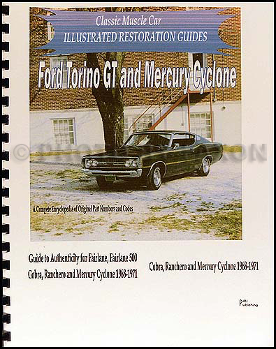 19681971 Fairlane Torino Ranchero Cyclone Parts and Restoration Guide