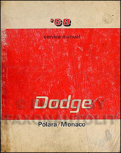 1968 Dodge Polara, Monaco, 500 Shop Manual Original 68