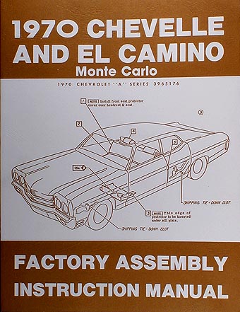 1970 Chevelle Factory Assembly Manual El Camino Monte Carlo Malibu SS