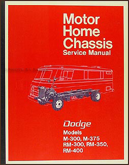1971-1972 Dodge Motor Home Chassis Repair Manual Reprint M-300 M-375 