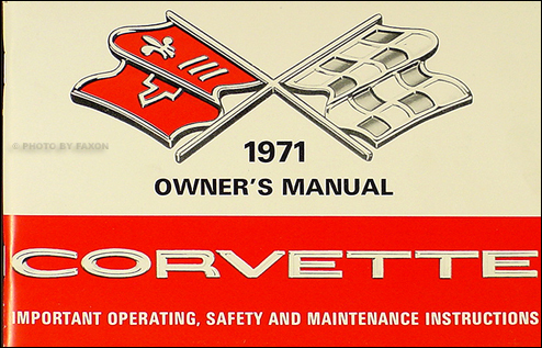 Corvette Stingray on 1971 Corvette Stingray Owner S Manual Package Reprint 71