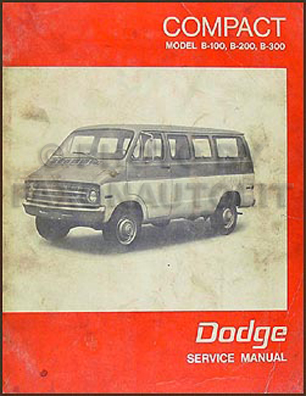 1971-1972 Dodge B100 B200 B300 & Sportsman Van Repair Shop Manual Original 