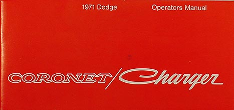 1971 Coronet, Charger & Super Bee Reprint Owner's Manual