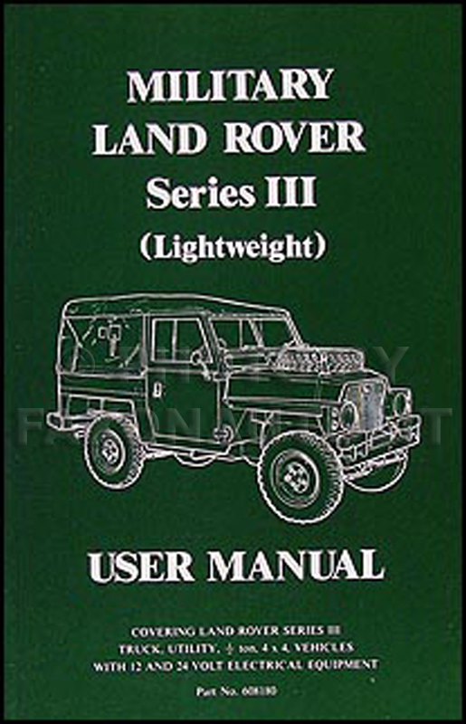 1972-1980 Military Land Rover Series III Owner's Manual Reprint