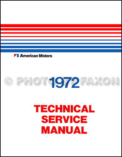 1972 AMC Repair Shop Manual Reprint