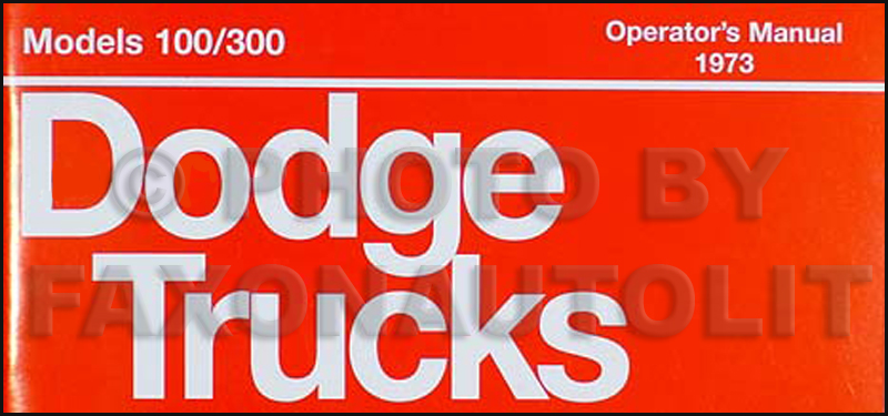 1973 Dodge Truck Reprint Owner's Manual Pickup, 4x4, Van