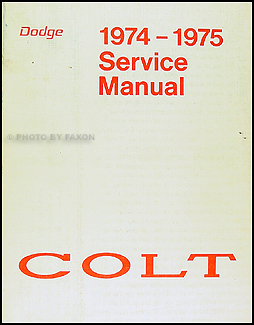 1974-1975 Dodge Colt Shop Manual Original