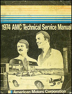 1974 AMC Shop Manual Original