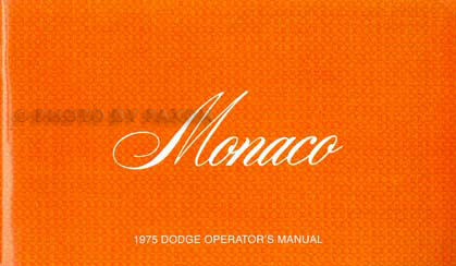 1975 Dodge Monaco Reprint Owner's Manual 75