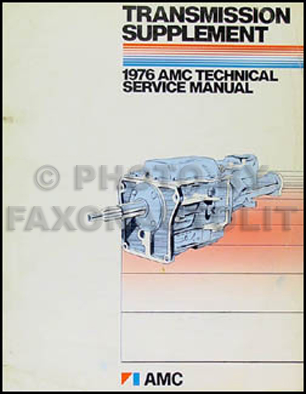 1976 AMC Pacer 4 Speed Transmission Shop Manual Original 
