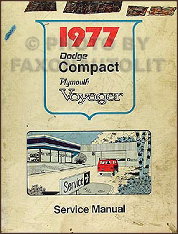 1977 Dodge & Plymouth Van Repair Manual Original Compact, Voyager