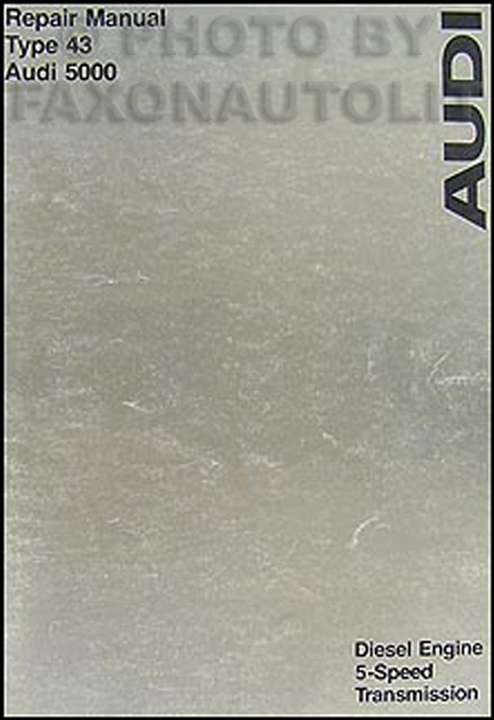 1980 Audi 5000 Diesel & 5 Speed Repair Manual Original Supplement