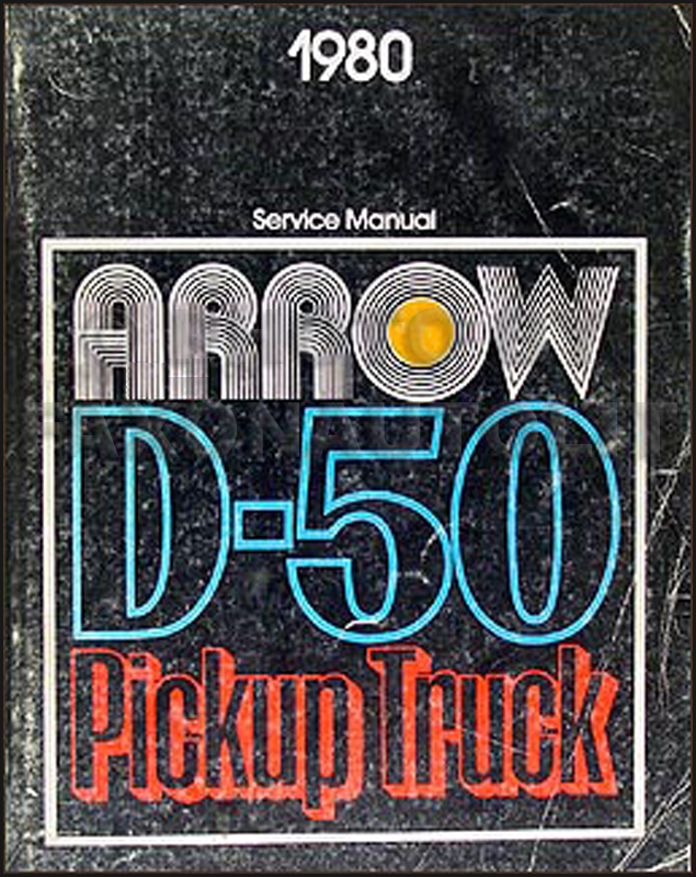 1980 Dodge Ram 50 & Plymouth Arrow Truck Shop Manual Original 