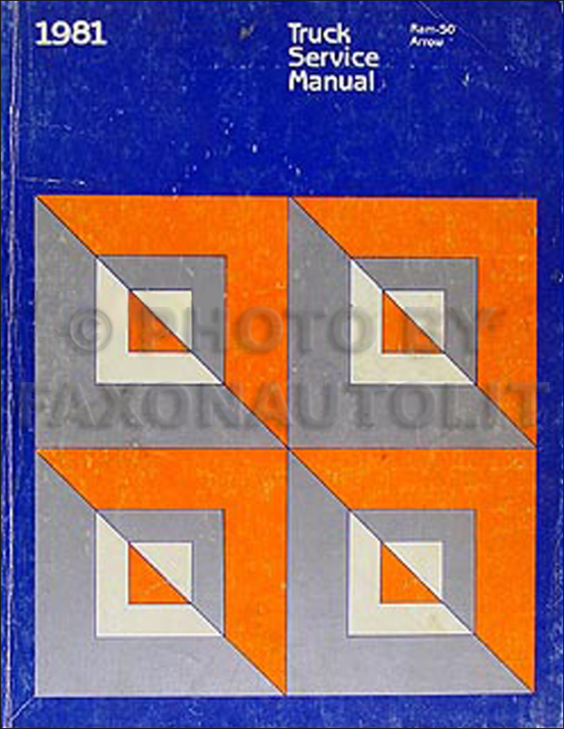 1981 Dodge Ram 50 & Plymouth Arrow Truck Shop Manual Original 
