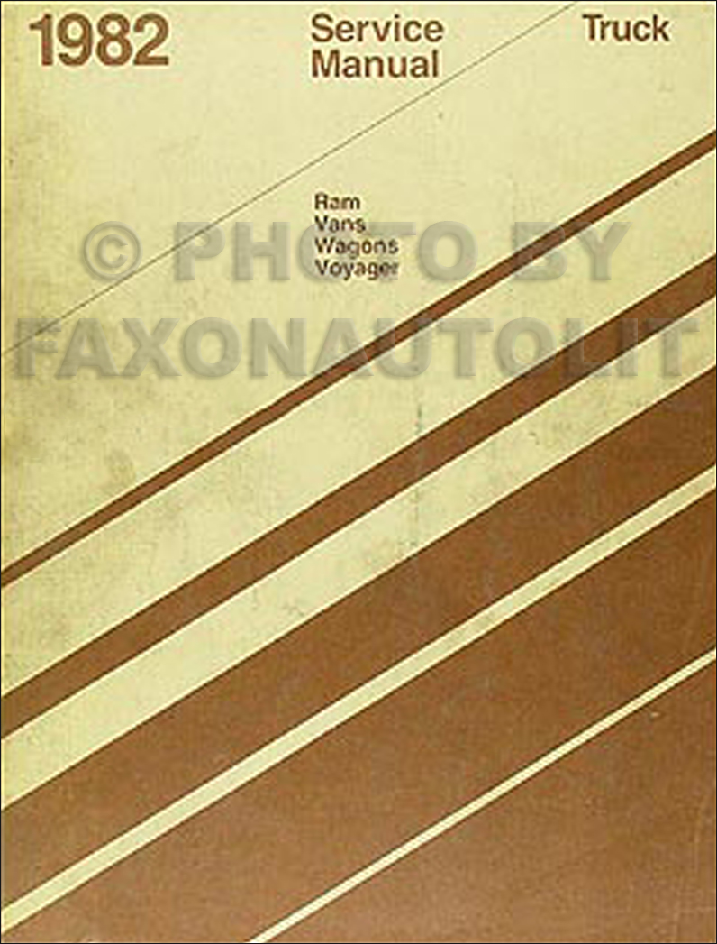 1982 Dodge Ram Van, Voyager & Wagon Shop Manual Original 150-350