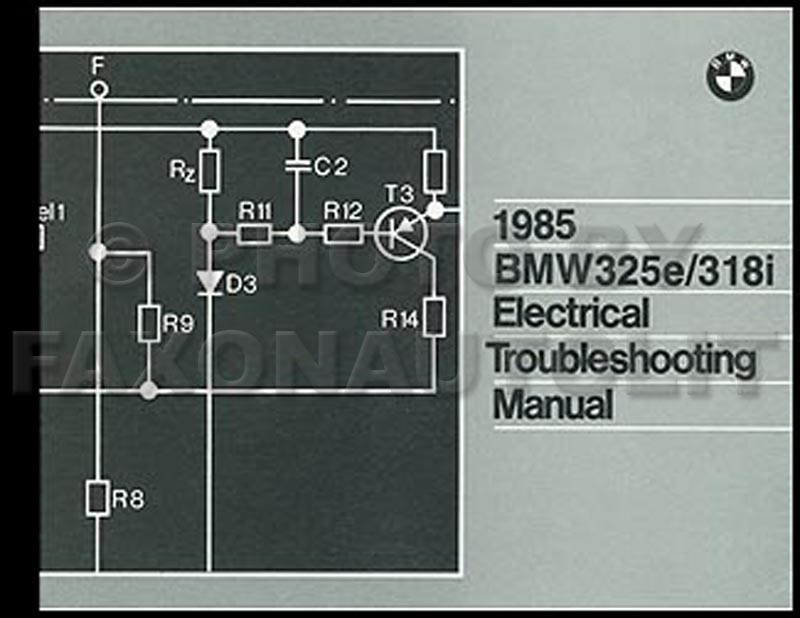 1985 BMW 325e 318i Electrical Troubleshooting Manual Wiring Diagrams