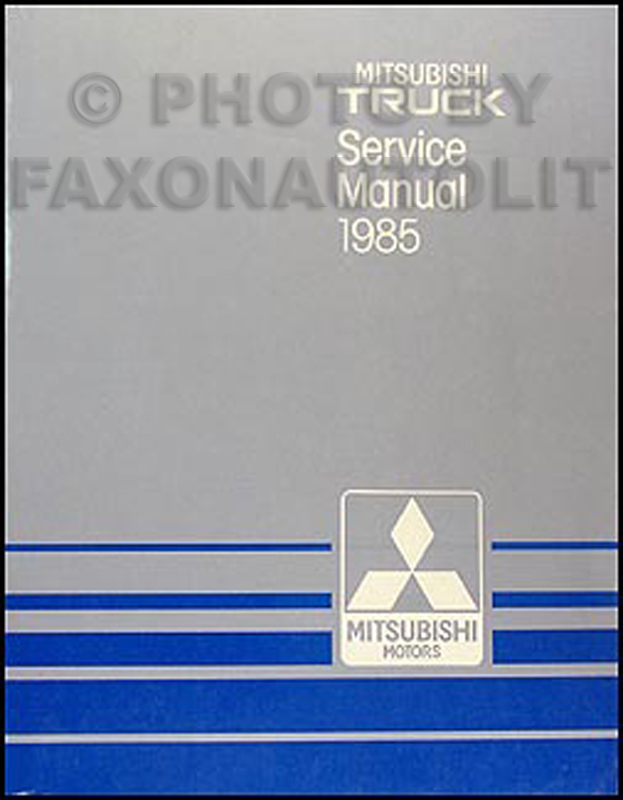 1985 Mitsubishi Truck Repair Manual Original